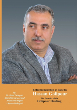 Entrepreneurship as done by Hassan Golipour