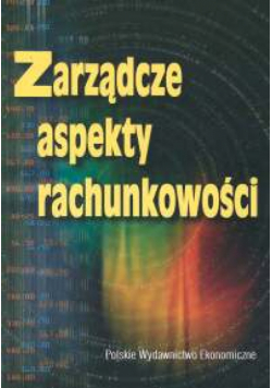 Zarządcze aspekty rachunkowości
