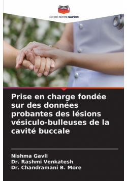 Prise en charge fondée sur des données probantes des lésions vésiculo-bulleuses de la cavité buccale