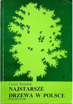 Najstarsze drzewa w Polsce