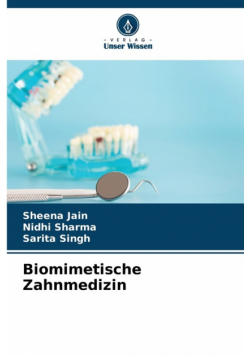 Biomimetische Zahnmedizin