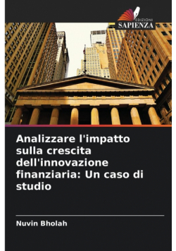 Analizzare l'impatto sulla crescita dell'innovazione finanziaria