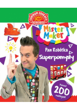 Mister Maker Pan Robótka Superpomysły