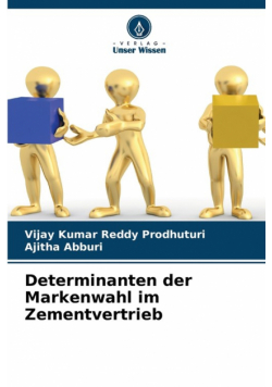 Determinanten der Markenwahl im Zementvertrieb