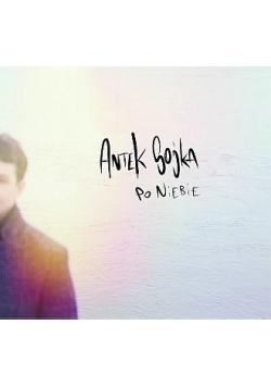 Po niebie - Antek Sojka CD