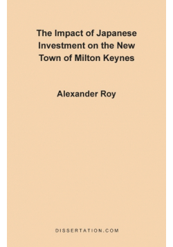 The Impact of Japanese Investment on the New Town of Milton Keynes