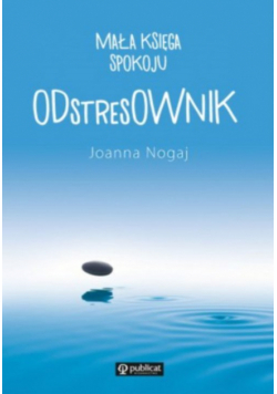 ODstresOWNIK. Mała księga spokoju