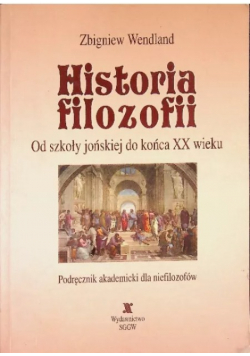 Historia filozofii od szkoły jońskiej do końca XX wieku