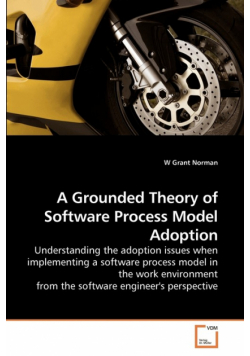 A Grounded Theory of Software Process Model Adoption