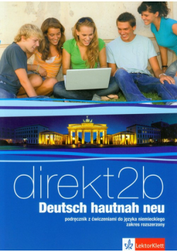 Motta Giorgio - Direkt 2B Deutsch hautnah neu Podręcznik z ćwiczeniami do języka niemieckiego z płytą CD Zakres rozszerzony