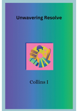 Unwavering Resolve