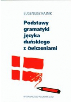 Podstawy gramatyki języka duńskiego z ćwiczeniami
