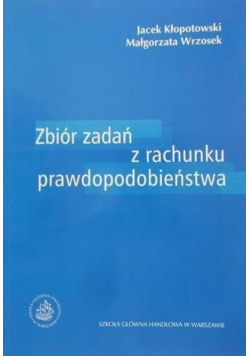 Zbiór zadań z rachunku prawdopodobieństwa