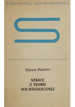 Szkice z teorii socjologicznej