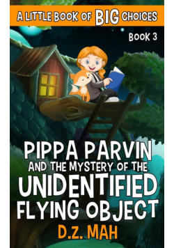 Pippa Parvin and the Mystery of the Unidentified Flying Object