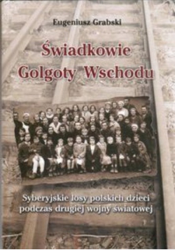 Świadkowie Golgoty Wschodu