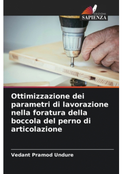 Ottimizzazione dei parametri di lavorazione nella foratura della boccola del perno di articolazione