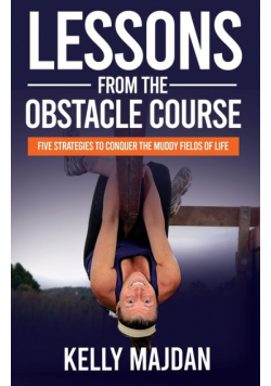 Lessons from the Obstacle Course