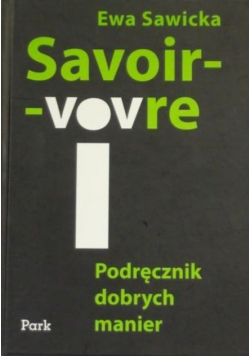 Savoir - vivre Podręcznik dobrych manier