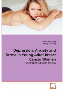 Depression, Anxiety and Stress in Young Adult Breast Cancer Women