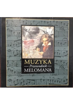 Muzyka. Przewodnik Melomana