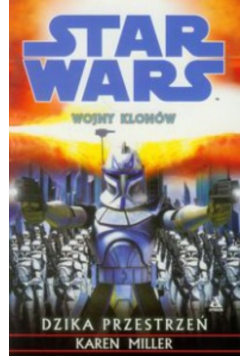 Star Wars  Wojny klonów Dzika przestrzeń