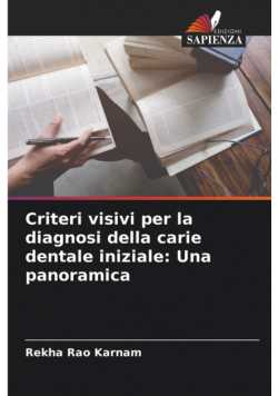 Criteri visivi per la diagnosi della carie dentale iniziale