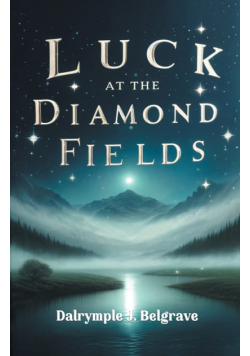 Luck at the Diamond Fields