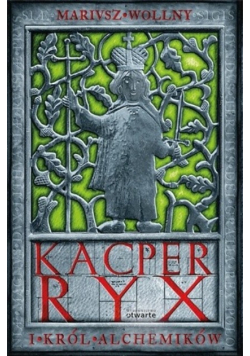 Kacper Ryx i Król Alchemików