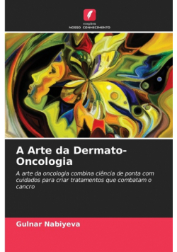 A Arte da Dermato-Oncologia