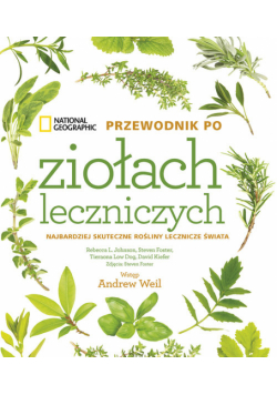 National Geographic. Przewodnik po ziołach leczniczych