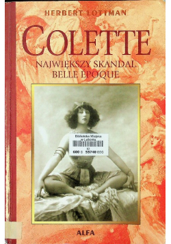 Colette Największy skandal Belle Epoque