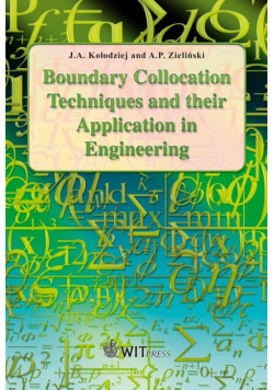 Boundary Collocation Techniques And Their Application In Engineering