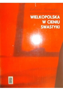 Wielkopolska w cieniu swastyki
