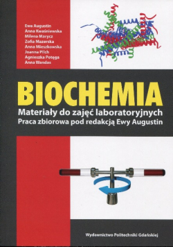 Biochemia Materiały do zajęć laboratoryjnych