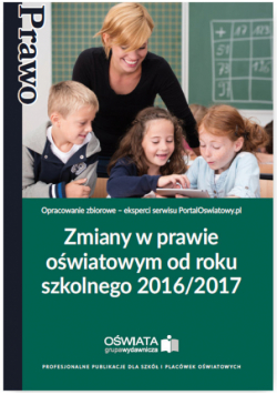 Zmiany w prawie oświatowym od roku szk. 2016/2017