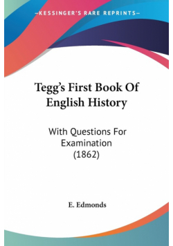 Tegg's First Book Of English History