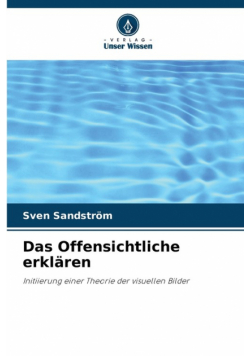 Das Offensichtliche erklären