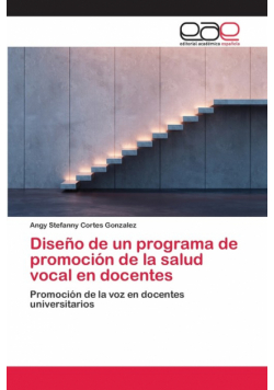 Diseño de un programa de promoción de la salud vocal en docentes