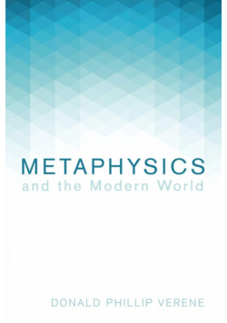 Metaphysics and the Modern World