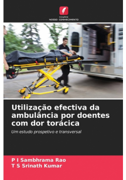Utilização efectiva da ambulância por doentes com dor torácica