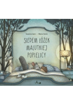 Siedem łóżek malutkiej popielicy