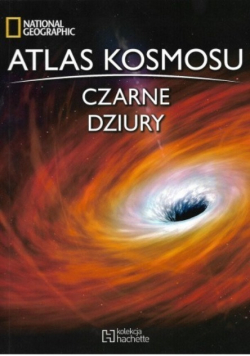 Atlas Kosmosu Tom 2 Czarne dziury
