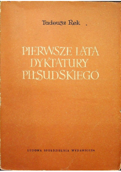 Pierwsze lata dyktatury Piłsudskiego