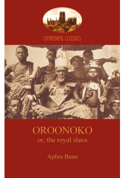 Oroonoko, Prince of Abyssinia (Aziloth Books)