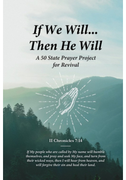 If We Will...Then He Will