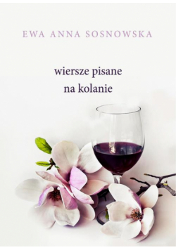 Wiersze pisane na kolanie