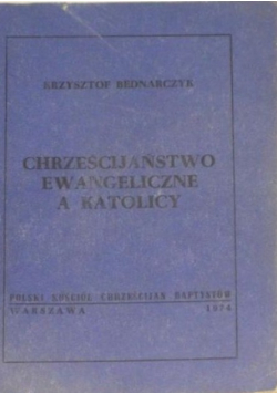 Chrześcijaństwo ewangeliczne a katolicy