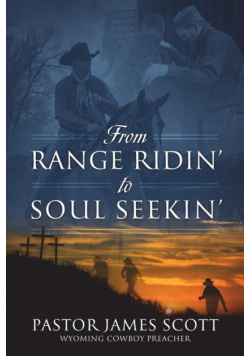 From Range Ridin' To Soul Seekin'