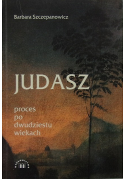 Judasz proces po dwudziestu wiekach